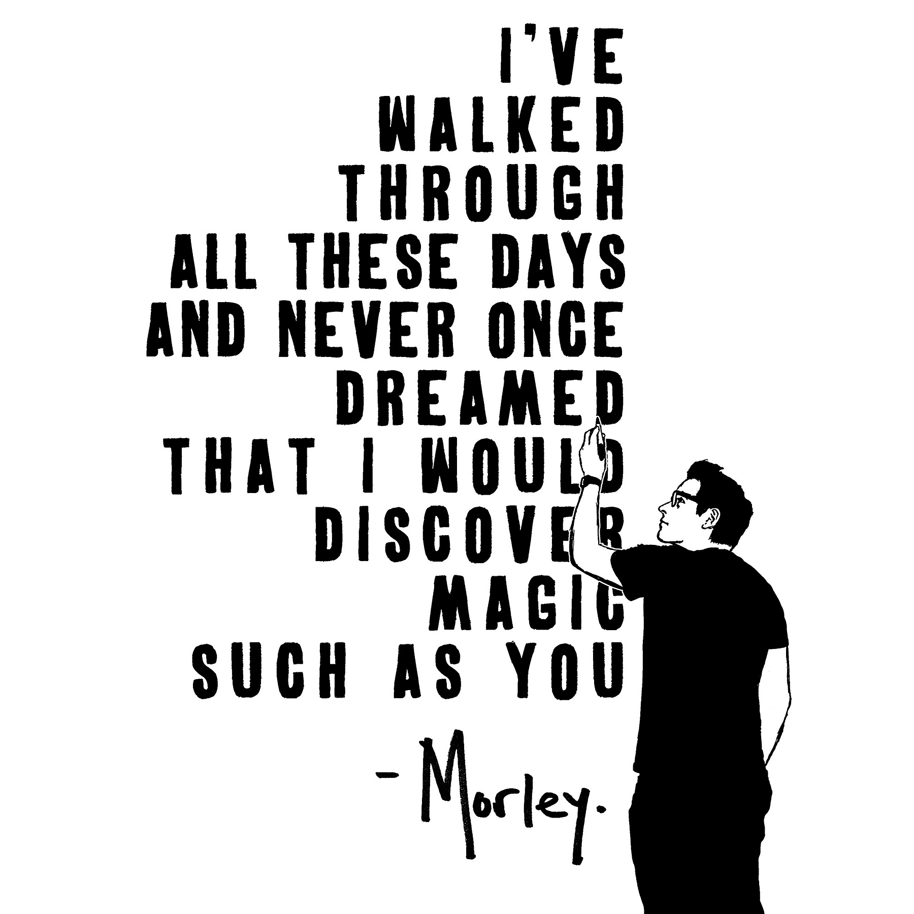 'Magic Such As You' by street artist Morley
