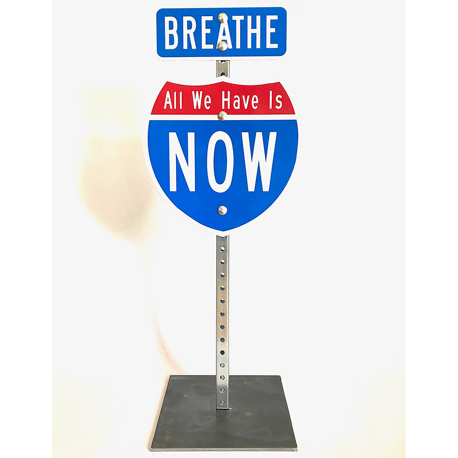 Breathe All we have is now (Table top)