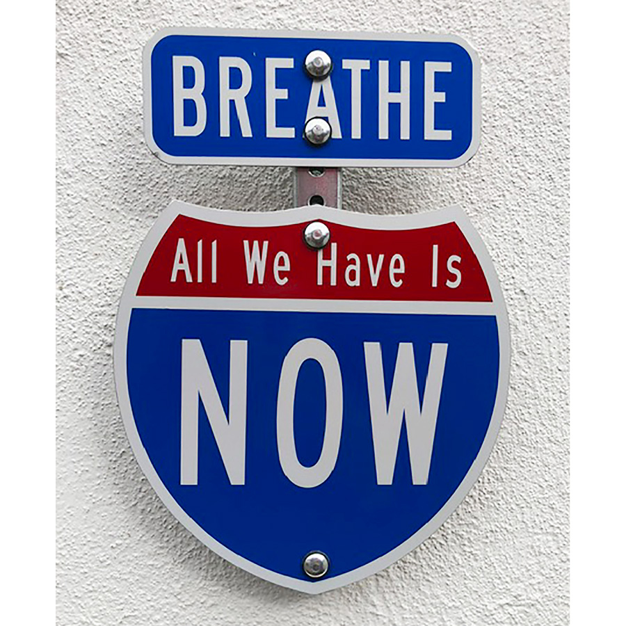 Breathe All we have is now (wall hanging)