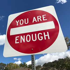 You are Enough (Scott Froschauer)